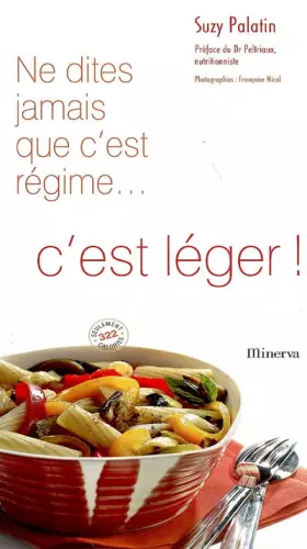 Couverture du produit · Ne dites jamais que c'est régime... C'est léger !
