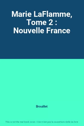 Couverture du produit · Marie LaFlamme, Tome 2 : Nouvelle France