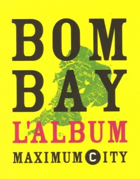 Couverture du produit · Bombay Maximum City : L'album, édition bilingue français-anglais