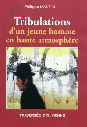 Couverture du produit · Tribulations dun jeune homme en haute atmosphère
