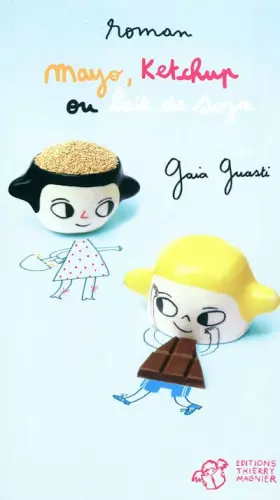 Couverture du produit · Mayo, ketchup ou lait de soja