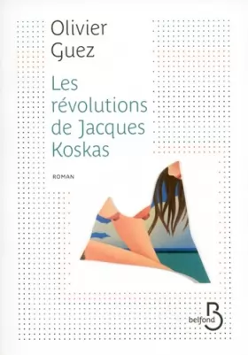 Couverture du produit · Les Révolutions de Jacques Koskas
