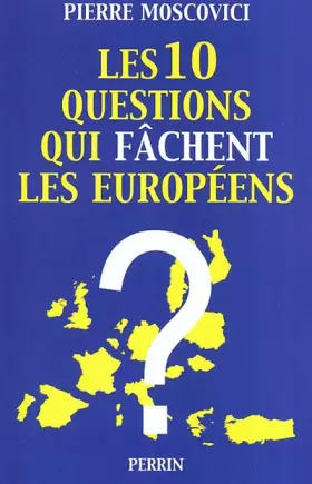Couverture du produit · Les 10 questions qui fâchent les Européens