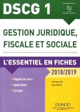 Couverture du produit · DSCG 1 - Gestion juridique, fiscale et sociale 2018/2019 - 8e éd. - L'essentiel en fiches