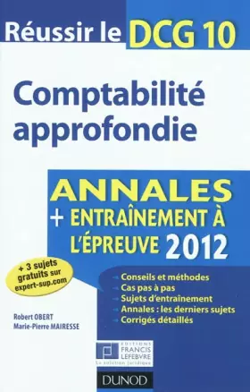 Couverture du produit · Réussir le DCG 10 - Comptabilité approfondie - Annales + Entraînement à l'épreuve 2012