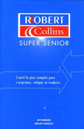 Couverture du produit · Robert et Collins Super Senior: Tome 2, Anglais-français