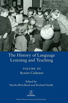 Couverture du produit · The History of Language Learning and Teaching III: Across Cultures