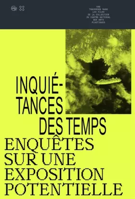 Couverture du produit · Inquiétances des temps: Enquêtes sur une exposition potentielle
