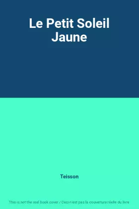 Couverture du produit · Le Petit Soleil Jaune