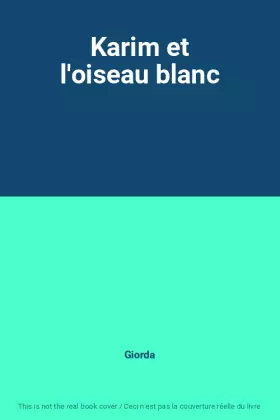 Couverture du produit · Karim et l'oiseau blanc