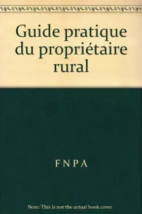 Couverture du produit · Guide pratique du propriétaire rural