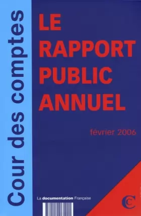 Couverture du produit · Cour des Comptes Rapport public 2005 en 2 volumes : Rapport au Président de la République  Cour de Discipline Budgétaire et Fin