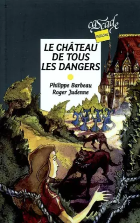 Couverture du produit · Le Château de tous les dangers
