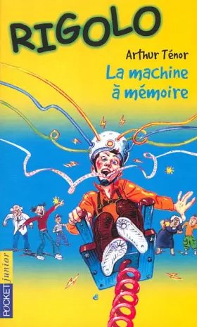 Couverture du produit · Rigolo, tome 24 : La Machine à mémoire