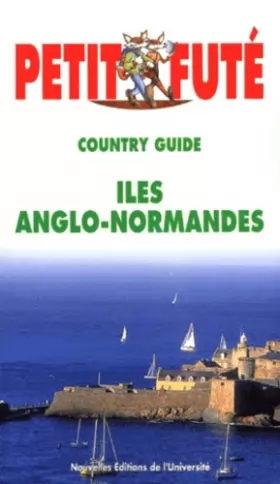Couverture du produit · Le Petit Futé. Country Guide Iles anglo-normandes 2000