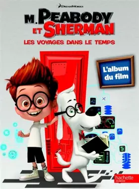 Couverture du produit · M. Peabody et Sherman / L'album du film
