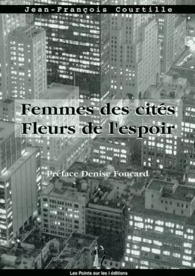 Couverture du produit · Femmes des cités, fleurs de l'espoir