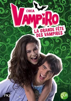 Couverture du produit · 4. Chica Vampiro : La grande fête des vampires (4)