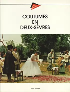 Couverture du produit · Coutumes en Deux-Sèvres. Illustré. 1994. (Ethnographie, Deux-Sèvres)