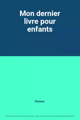 Couverture du produit · Mon dernier livre pour enfants