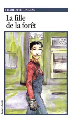 Couverture du produit · LA Fille De LA Foret