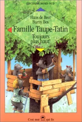 Couverture du produit · FAMILLE TAUPE-TATIN : TOUJOURS PLUS HAUT ! Six nouvelles tranches de vie quotidienne
