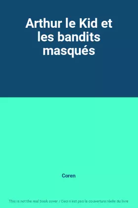 Couverture du produit · Arthur le Kid et les bandits masqués