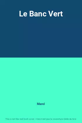 Couverture du produit · Le Banc Vert
