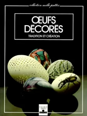 Couverture du produit · OEUFS DECORES. Tradition et création, 5ème édition