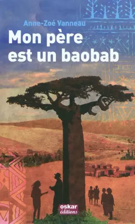 Couverture du produit · Mon père est un baobab