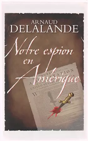 Couverture du produit · Notre espion en Amérique