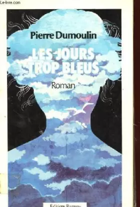 Couverture du produit · Les jours trop bleus