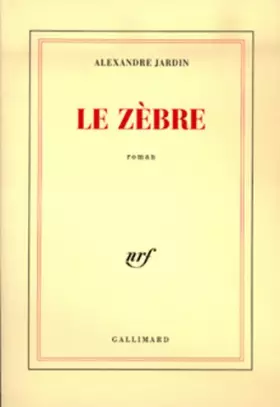 Couverture du produit · Broché - Le zèbre