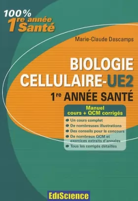 Couverture du produit · Biologie cellulaire-UE2, 1re année Santé: Cours, QCM et exercices corrigés