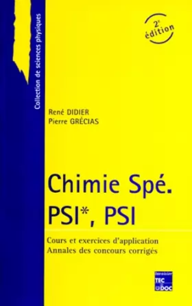 Couverture du produit · CHIMIE SPE PSI*, PSI. Cours et exercices d'applications, annales des concours corrigés,  2ème édition
