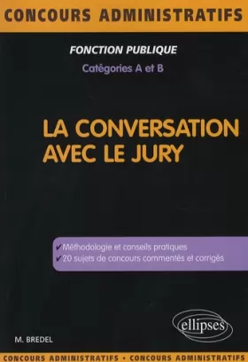 Couverture du produit · La conversation avec le jury : Catégories A et B