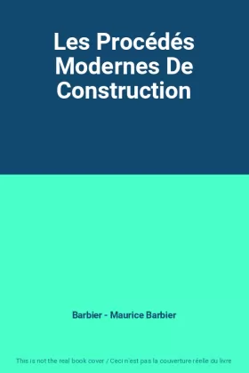 Couverture du produit · Les Procédés Modernes De Construction
