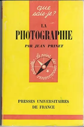 Couverture du produit · La Photographie et ses applications. Collection " Que Sais-Je " - Le Point des Connaissances Actuelles - N° 174.