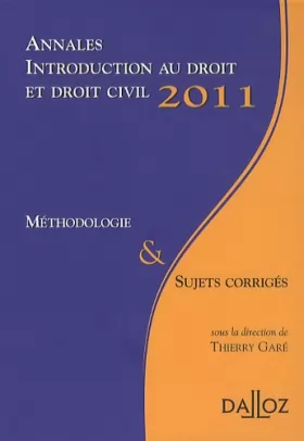 Couverture du produit · Annales, Introduction au droit et droit civil 2011, Méthodologie & Sujets corrigés