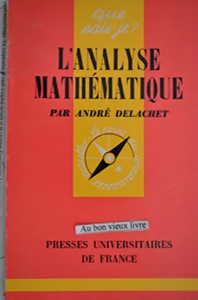 Couverture du produit · L'Analyse mathématique : Par André Delachet,... 6e édition mise à jour