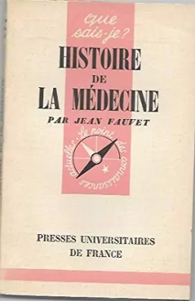 Couverture du produit · Histoire de la médecine : Par Jean Fauvet,... 5e édition