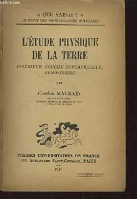 Couverture du produit · L'Etude Physique de la Terre. Intérieur, Couche superficielle, Atmosphère.