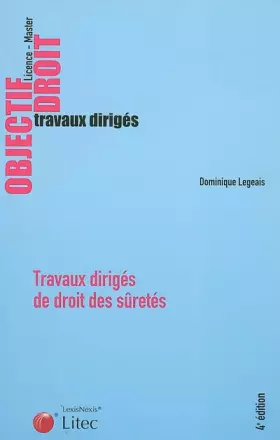 Couverture du produit · Travaux dirigés de droit des sûretés : Etudes de cas, commentaires d'articles, commentaires d'arrêts
