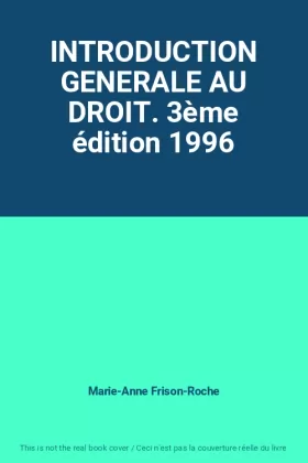 Couverture du produit · INTRODUCTION GENERALE AU DROIT. 3ème édition 1996