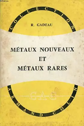 Couverture du produit · Métaux nouveaux et métaux rares.