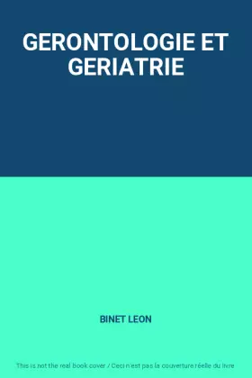 Couverture du produit · GERONTOLOGIE ET GERIATRIE