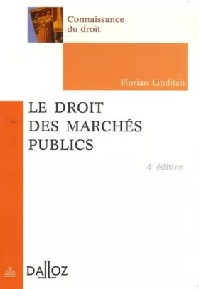 Couverture du produit · Le droit des marchés publics : Edition 2006