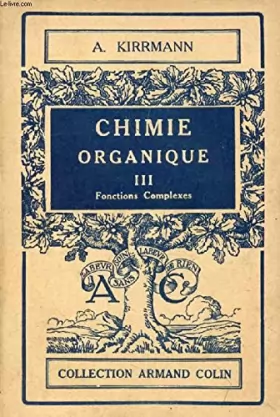 Couverture du produit · CHIMIE ORGANIQUE, III, FONCTIONS COMPLEXES