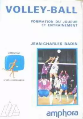 Couverture du produit · Volley-ball : Formation du joueur et entrainement