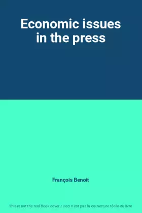 Couverture du produit · Economic issues in the press